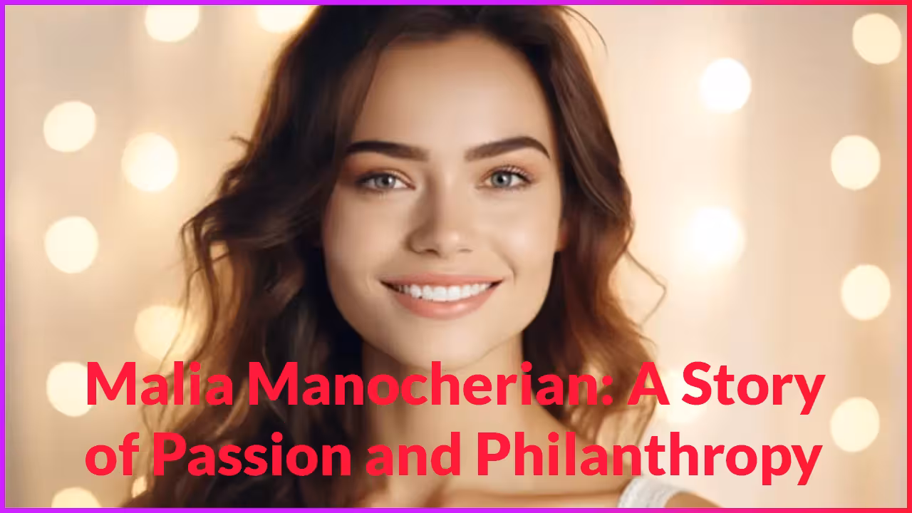 Malia Manocherian