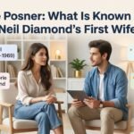 Jayne Posner: What Is Known About Neil Diamond’s First Wife